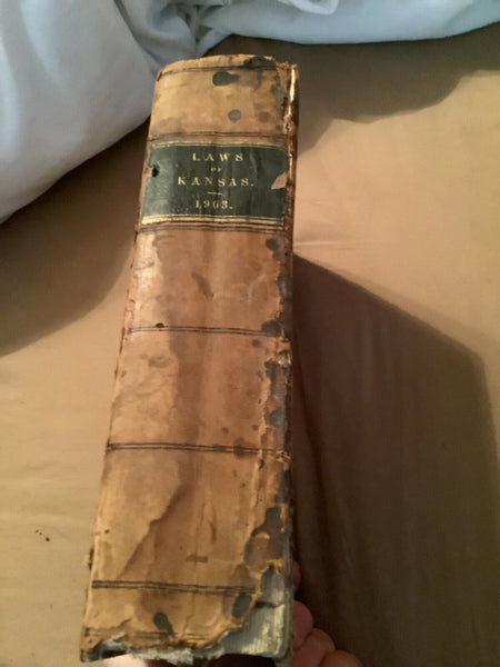 Antique  State of Kansas: Session Laws of 1903  law book State Property