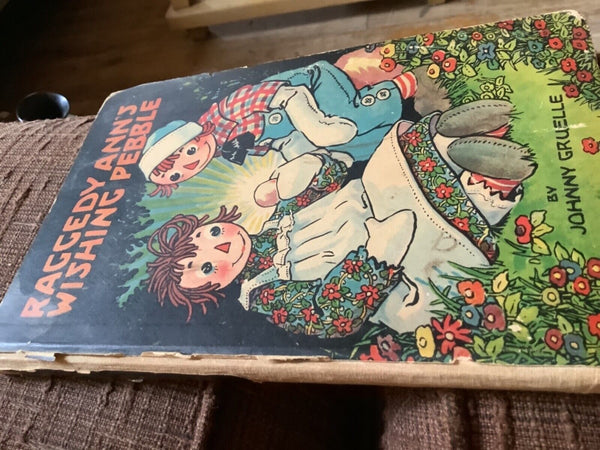 Vtg antique 1925 Raggedy Ann's Wishing Pebble by Johnny Gruelle  book