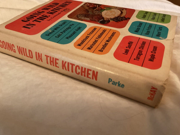 Going Wild In The Kitchen by Gertrude Parke 1965 Vtg cookbook cook book
