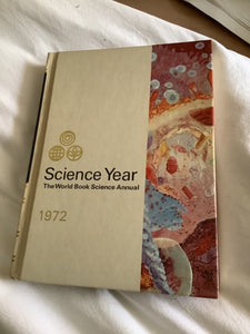 SCIENCE YEAR 1972: WORLD BOOK SCIENCE ANNUAL By Editors Of World Book Mint