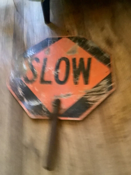 Vintage Sign Stop Slow Two-sided Hand Held Metal 18 School/Road Construction