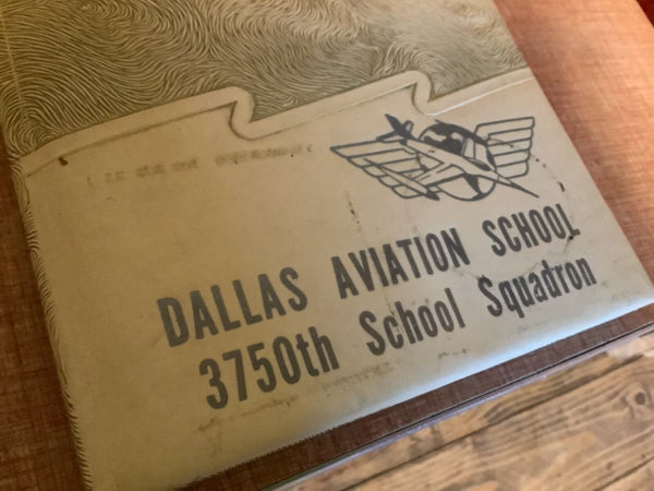 Vtg Dallas Texas Lovefield Aviation School Yearbook Annual 3750th squadron